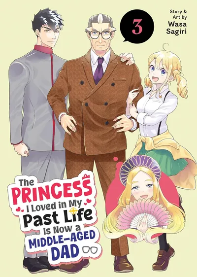 The Princess I Loved in My Past Life is Now a Middle-Aged Dad #3