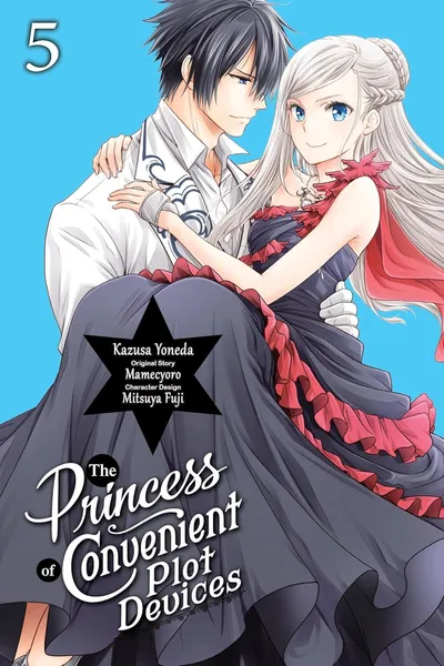 The Princess of Convenient Plot Devices #5