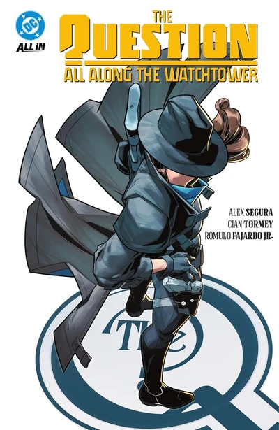 The Question: All Along the Watchtower Collected