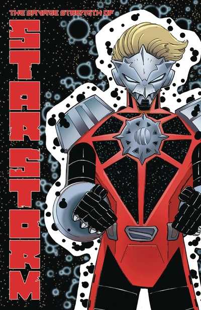 The Savage Strength of Star Storm Vol. 1