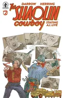 The Shaolin Cowboy: Staying A.I.Live #2