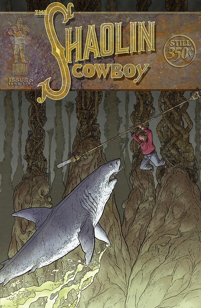 The Shaolin Cowboy #6