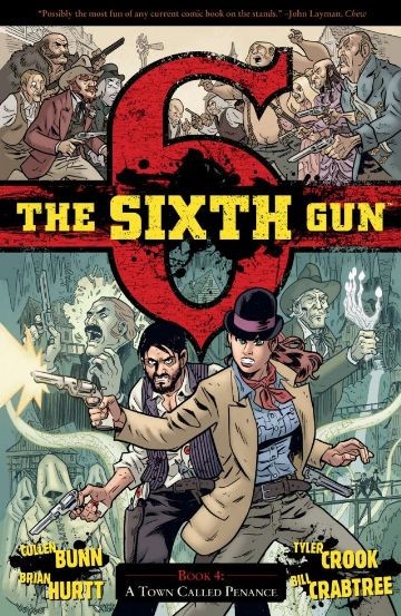 The Sixth Gun Vol. 4: A Tow...