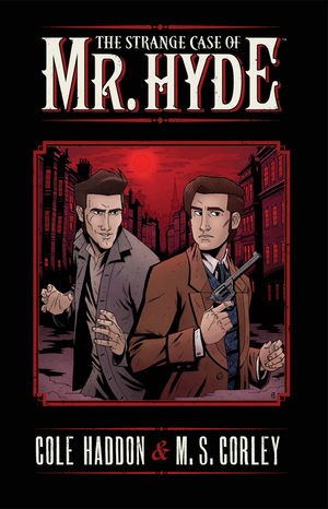 The Strange Case of Mr. Hyde Vol. 1