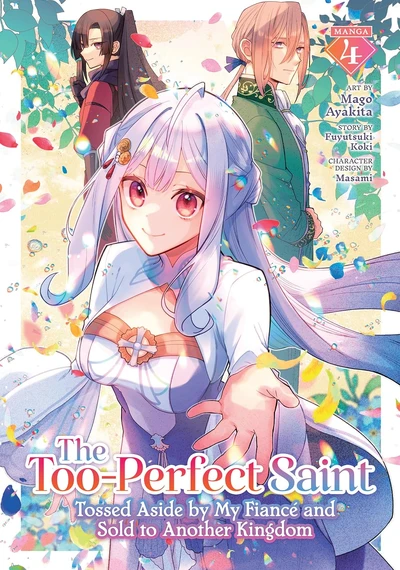 The Too-Perfect Saint: Tossed Aside by My Fiance and Sold to Another Kingdom #4