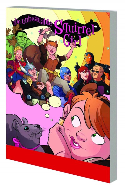 The Unbeatable Squirrel Girl Vol. 1: Squirrel Power