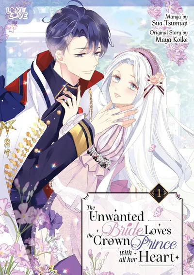 The Unwanted Bride Loves the Crown Prince With All Her Heart #1