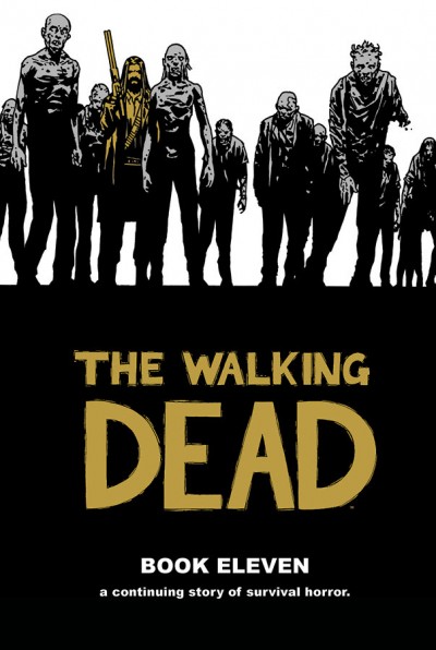 The Walking Dead Vol. 11 Ha...