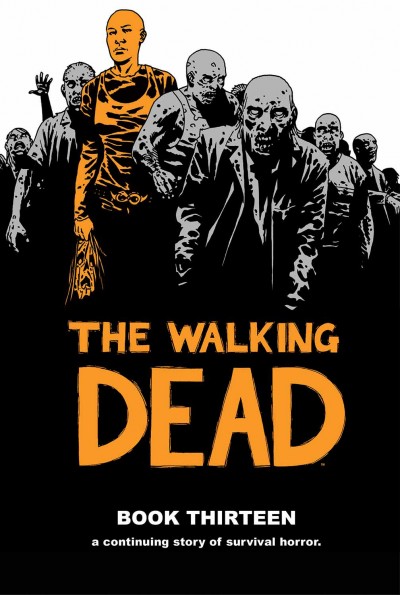 The Walking Dead Vol. 13 Ha...