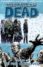 The Walking Dead Vol. 15: W...