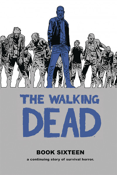 The Walking Dead Vol. 16 Ha...