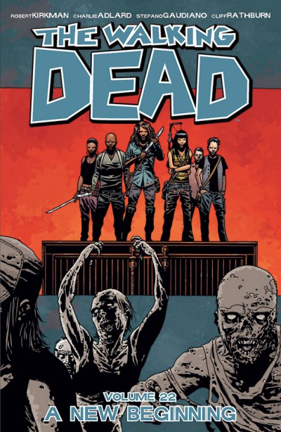 The Walking Dead Vol. 22: A...