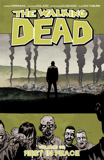 The Walking Dead Vol. 32: Rest in Peace