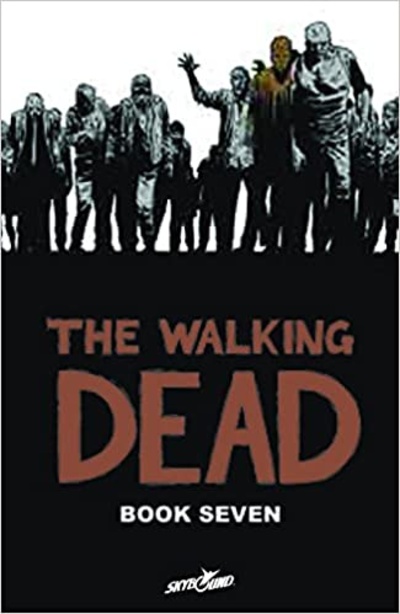 The Walking Dead Vol. 7 Har...