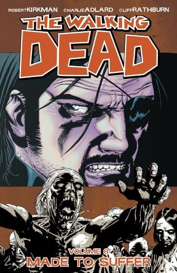 The Walking Dead Vol. 8: Ma...