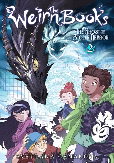 The Weirn Books: The Ghost and the Stolen Dragon #2