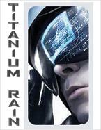 Titanium Rain #2