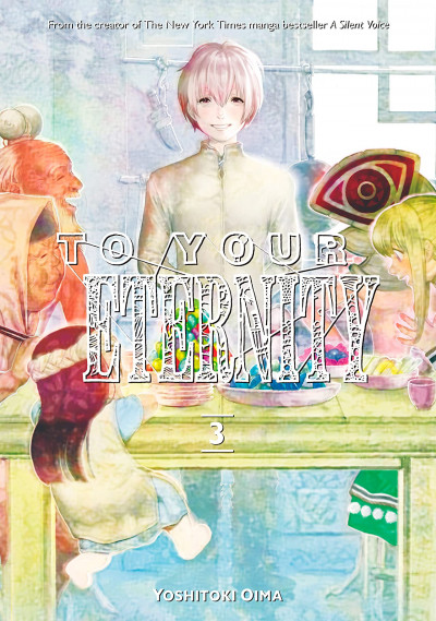 To Your Eternity #3
