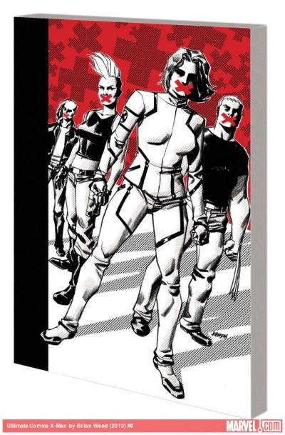 Ultimate Comics: X-Men By Brian Wood Vol. 2