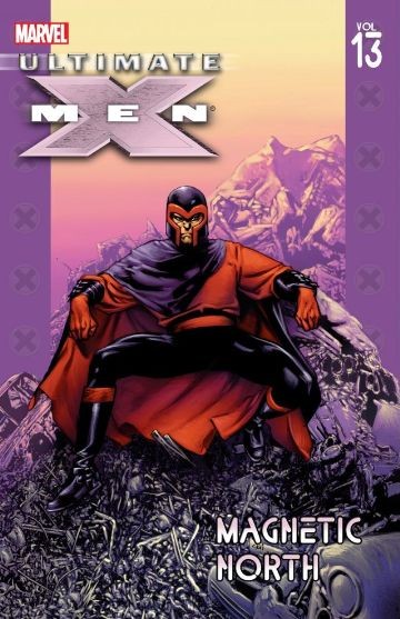 Ultimate X-Men Vol. 13: Mag...