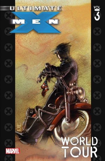 Ultimate X-Men Vol. 3: Worl...