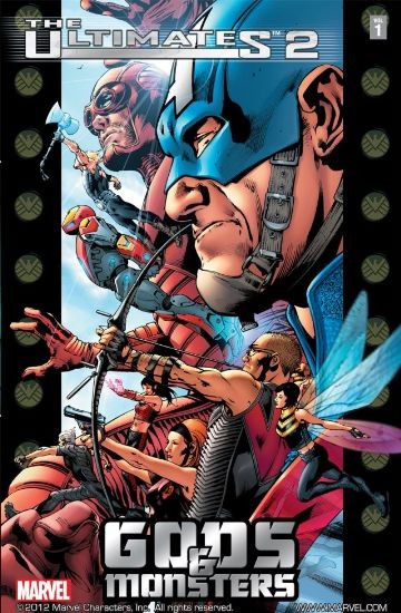 Ultimates 2 Vol. 1: Gods And Monsters