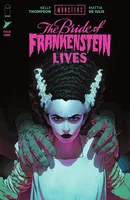 Universal Monsters: The Bride of Frankenstein Lives #1