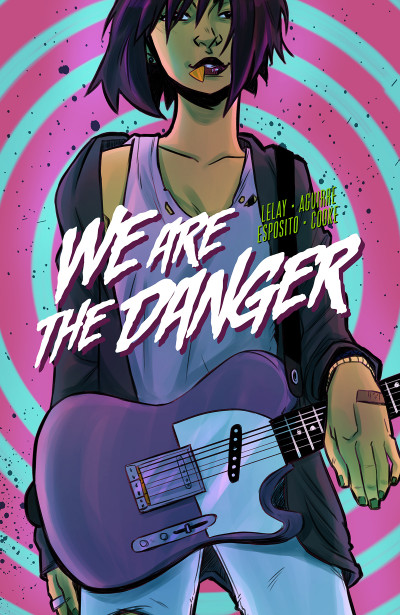 We are The Danger Vol. 1