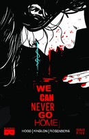 We Can Never Go Home #5