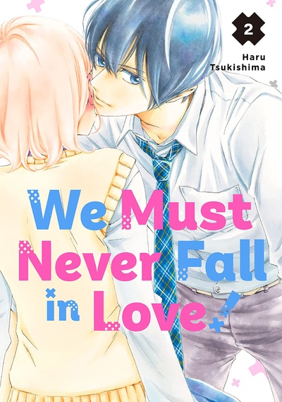 We Must Never Fall in Love! #2