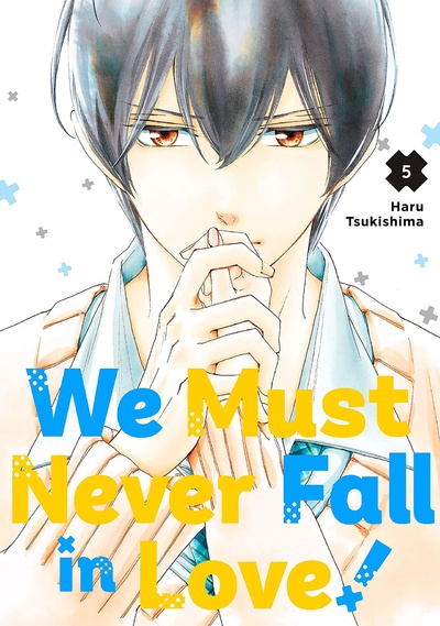 We Must Never Fall in Love! #5