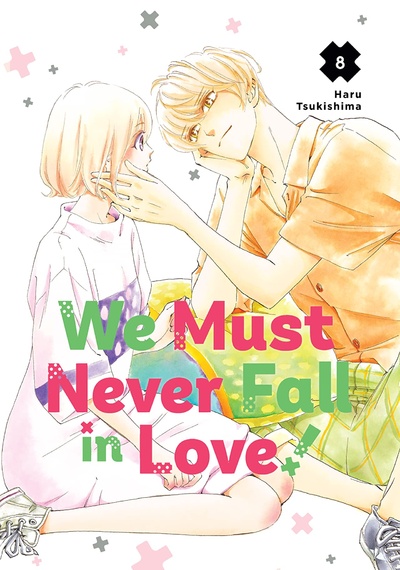 We Must Never Fall in Love! #8