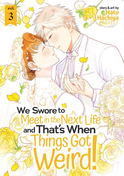 We Swore to Meet in the Next Life and That's When Things Got Weird! #3