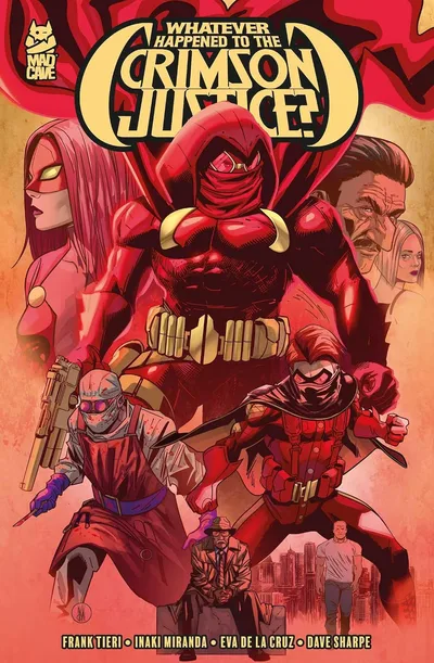 Whatever Happened to the Crimson Justice? Vol. OGN