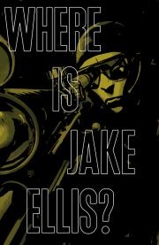 Where is Jake Ellis? #3