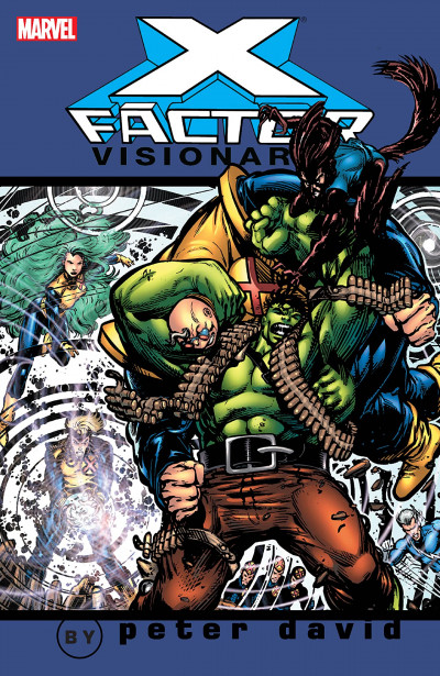 X-Factor Visionaries by Peter David Vol. 2