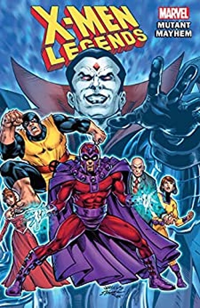 X-Men: Legends Vol. 2: Mutant Mayhem
