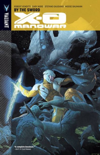 X-O Manowar Vol. 1: By The Sword