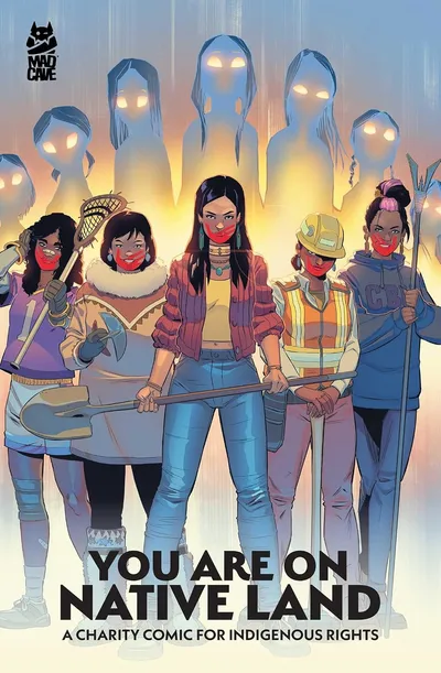 You Are On Native Land: A Charity Comic for Indigenous Rights OGN