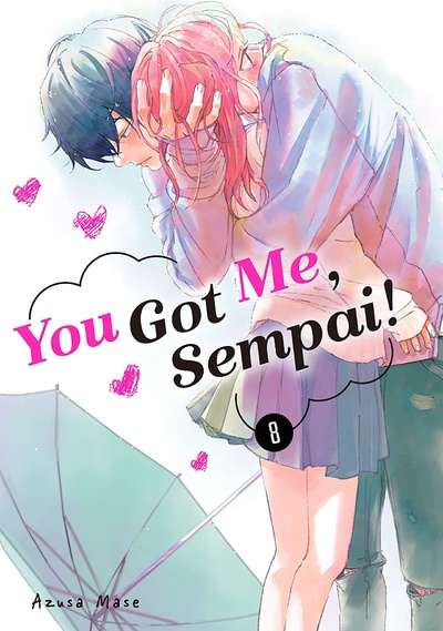 You Got Me, Sempai! #8