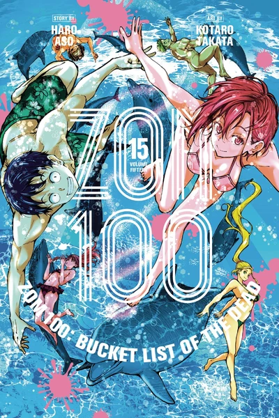 Zom 100: Bucket List of the...