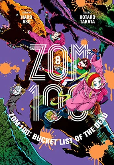 Zom 100: Bucket List of the...